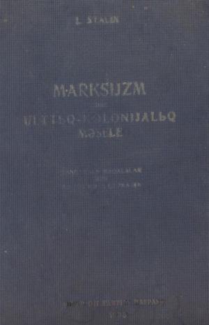 Марксизм және ұлттық - колониалдық мәселе